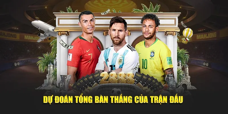 Dự đoán kết quả tổng bàn thắng cuối cùng của trận đấu